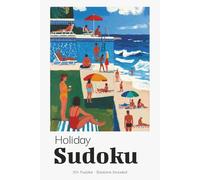 Holiday Sudoku Puzzle Book for Adults: Festive & Relaxing Sudoku Puzzles for Vacation Days | Perfect Holiday Travel Companion | 6x9 inches, 110 Pages | 50+ Puzzles | Solutions Included