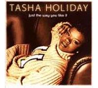 Holiday, Tasha - Just the Way You Like It [VINYL]
