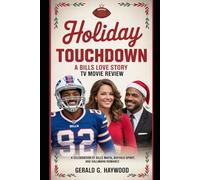 Holiday Touchdown: A Bills Love Story TV Movie Review: A Celebration of Bills Mafia, Buffalo Spirit, and Hallmark Romance