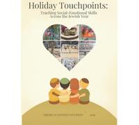 Holiday Touchpoints: Teaching Social-Emotional Skills Across the Jewish Year
