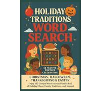 Holiday Traditions Word Search:: 55 Festive Puzzles Celebrating Christmas, Halloween, Thanksgiving & Easter