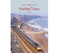 Holiday Trains (Britain's Heritage)