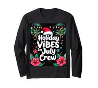 Holiday Vibes in July Crew Festive Holiday Vibe Long Sleeve T-Shirt