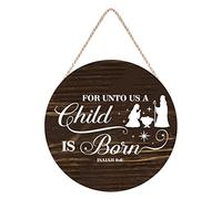 Holiday Welcoming Round Wooden Sign for Front Door Decor for Unto Us A Child Is Born Isaiah 9:6 Hanging Sign Rustic Farmhouse Porch Sign Xmas Seasonal Holiday Decor 30 X 30 CM