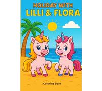 Holiday with Lilli & Flora: Coloring Book