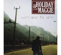 Holiday With Maggie - Welcome to Hope