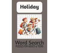 Holiday Word Search Puzzle Book: Word Searches with Easy to Read Print about holidays, vacations, trips, travel and more 6 x 9 inches, 110 pages 50+ ... for holidays, vacations, trips and free times