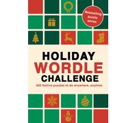 Holiday Wordle Challenge : 300 festive puzzles to do anywhere, anytime