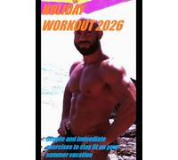 HOLIDAY WORKOUT 2026: Simple and immediate exercises to stay fit on your summer vacation (IN FORMA CON LORENZO)