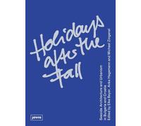 Holidays After the Fall: Seaside Architecture and Urbanism in Bulgaria and Croatia