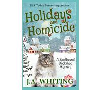 Holidays and Homicide (A Spellbound Bookshop Mystery)