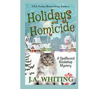 Holidays and Homicide (A Spellbound Bookshop Mystery)