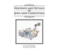 Holidays and Rituals of Jews and Christians