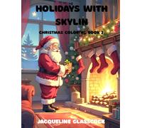Holidays with Skylin: Christmas Coloring Book 2