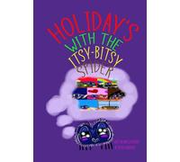 HOLIDAYS WITH THE ITSY-BITSY SPIDER