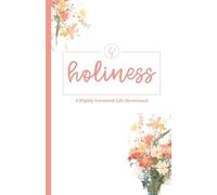Holiness: A Highly Favoured Life Devotional
