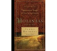 Holiness Day By Day: Transformational Thoughts for Your Spiritual Journey (First Book Challenge)