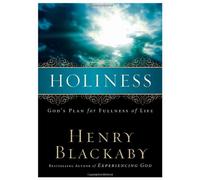 Holiness: God's Plan for Fullness of Life