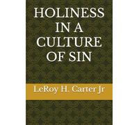HOLINESS IN A CULTURE OF SIN