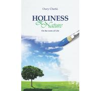 Holiness&Nature: On the Roots of Life