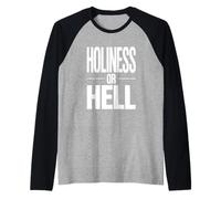 Holiness or Hell Apostolic Pentecostal Raglan Baseball Tee