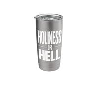 Holiness or Hell Apostolic Pentecostal Stainless Steel Insulated Tumbler
