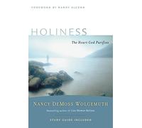 Holiness (Revive Our Hearts): The Heart God Purifies