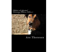 Holistic and Spiritual Veterinary Medicine, Volume 2