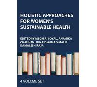 Holistic Approaches for Women’s Sustainable Health: 4-volume set