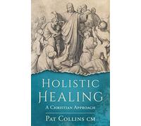 Holistic Healing: A Christian Approach