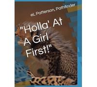 "Holla' At A Girl First!"