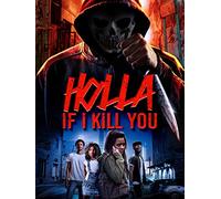 Holla If I Kill You