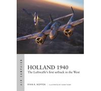 Holland 1940 : The Luftwaffe's first setback in the West
