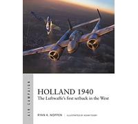Holland 1940: The Luftwaffe's first setback in the West: 23 (Air Campaign)