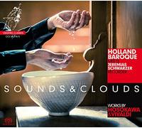 Holland Baroque - Sounds and Clouds Holland Baroque meets Jeremias Schwarzer