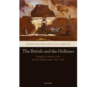 Holland - British and the Hellenes Struggles for Mastery in the Easte - N555z