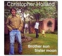 Holland, Chris - Brother Sun Sister Moon