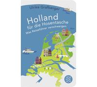 Holland für die Hosentasche: Was Reiseführer verschweigen