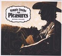 Holland, Michael - Simple Truths And Pleasures