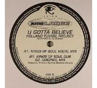 Holland Tunnel Project - U Gotta Believe - Holland Tunnel Project 12"