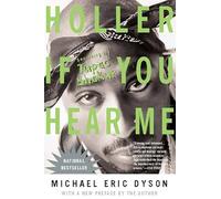 Holler If You Hear Me: Searching for Tupac Shakur