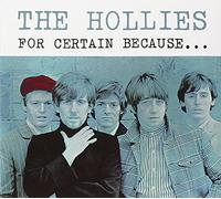 Hollies, The - For Certain Because