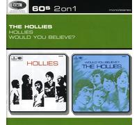 Hollies/Would You Believe?