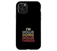 Hollis Name Hollis Personalized Name First Given Case for iPhone 11 Pro