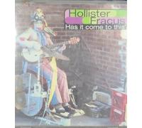 Hollister Fracus - Has It Come to This?