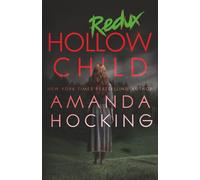 Hollow Child: Redux: 4 (The Hollows: Redux)