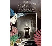 Jean, Cassandra - Hollow City: The Graphic Novel: The Second Novel of Miss Peregrine's Peculiar Children: 2