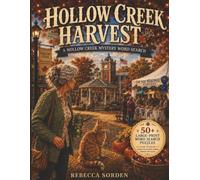 Hollow Creek Harvest: A Cozy Murder Mystery Word Search Puzzle Book - Read the Story and Solve the Puzzles (A Hollow Creek Word Search Mystery - Large Print)