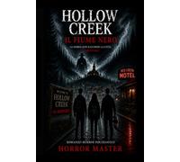 Hollow Creek: Il Fiume Nero Vol1.