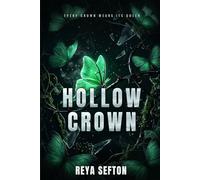 HOLLOW CROWN: A Gothic Dark Academia Romance: 3 (THE HOLLOW COURT)